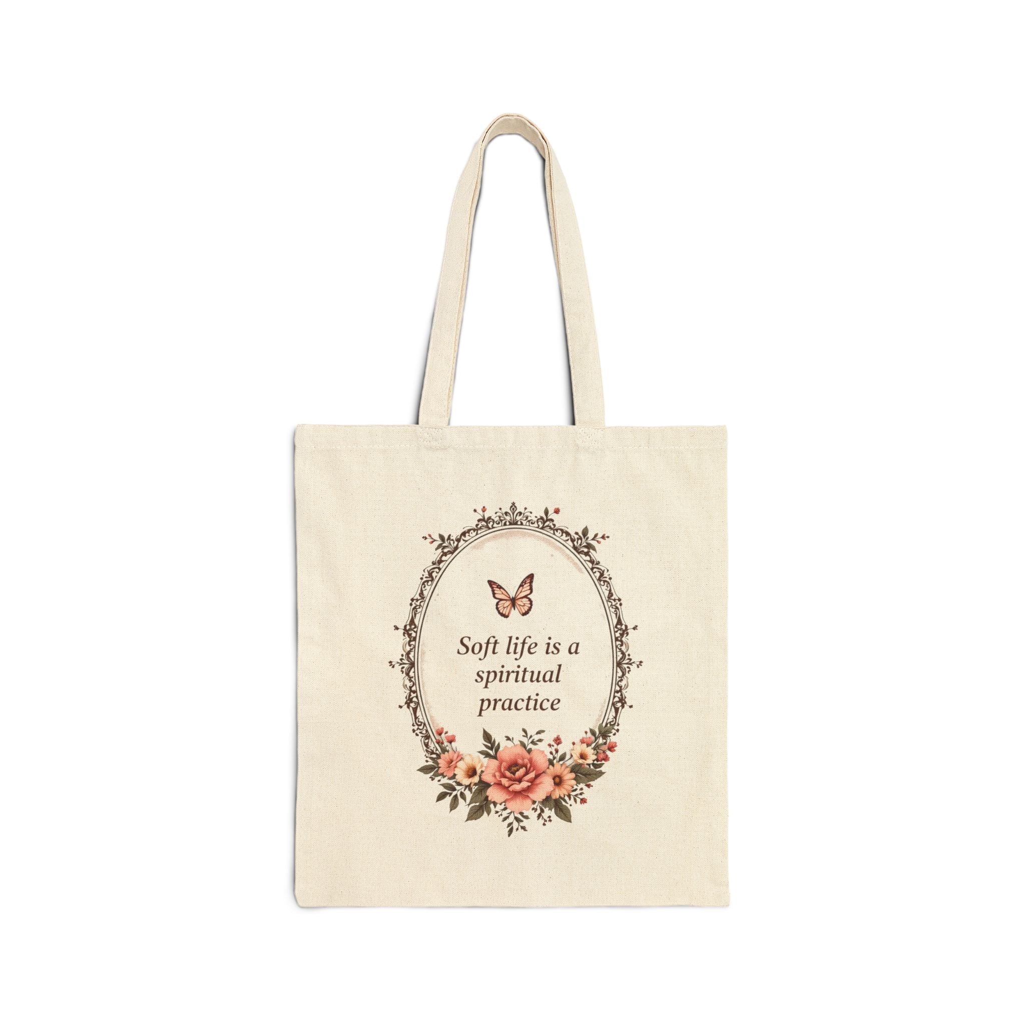 Canvas Tote Bag - “Soft life is a spiritual practice” Floral Butterfly Eco Tote